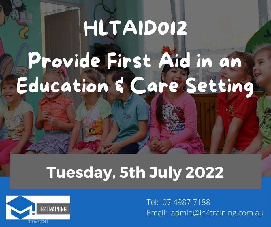 05072022- HLTAID012 – Provide First aid in Education and Care Setting
